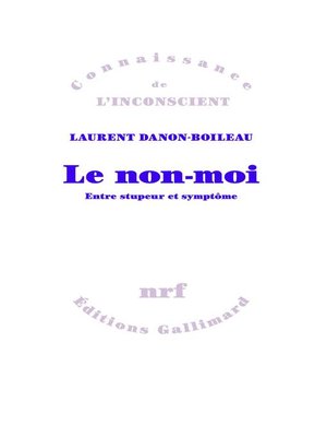 cover image of Le non-moi. Entre stupeur et symptôme